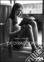 Dieci racconti libro