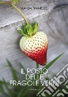 Il posto delle fragole verdi libro