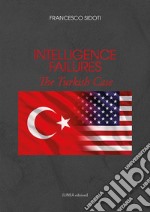 Intelligence failures. The turkish case libro