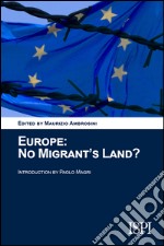 Europe. No migrant's land? libro