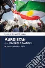 Kurdistan. An invisible nation libro