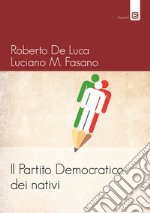 Il Partito Democratico dei nativi libro