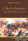 Colomba Antonietti. Una storia d'amore e di guerra libro