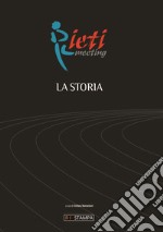 Rieti meeting. La storia libro