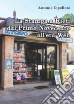 La Stampa a Rieti dal Primo Novecento all'era Web libro