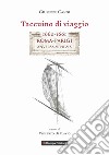 Taccuino di viaggio. 1660-1661 Roma-Parigi, Anversa-Venezia libro