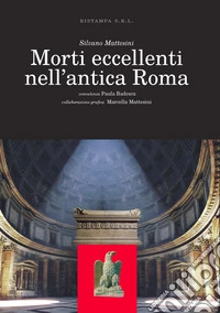 Morti eccellenti nell'antica Roma libro