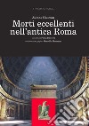 Morti eccellenti nell'antica Roma libro