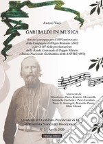 Garibaldi in musica. Atti del Convegno libro