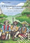 Il brigantaggio postunitario. Tra storia e cantastorie libro