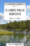 Il libro delle risposte. Più luce nel cammino libro di Xavier Francisco Cândido Emmanuel