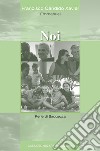 Noi. Perle di saggezza libro