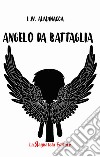 Angelo da battaglia libro