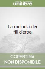 La melodia dei fili d'erba