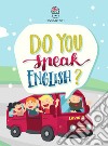 Do you speak english? Level 2. Ediz. per la scuola libro