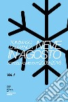 New Miyagawa by ventizeronovanta. Vol. 1: Neve in agosto. Articoli alimentari (2009-2016) libro di Labranca Tommaso Rossi L. (cur.)