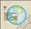Guatemala: memory and timeless avant-garde. Contemporary artists from Guatemala. Ediz. multilingue libro