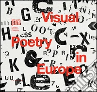 Visual poetry in Europe. Ediz. multilingue libro