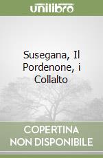 Susegana, Il Pordenone, i Collalto libro