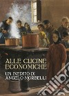 Alle cucine economiche. Un inedito di Angelo Morbelli. Ediz. illustrata libro