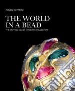 The World in a Bead. The Murano Glass Museum's Collection libro