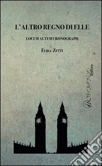 L'altro regno di Elle. Locum autem cronograph libro