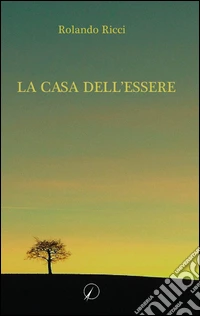La casa dell'essere libro