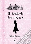 Il viaggio di Jenny Karrol libro