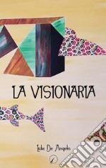 La visionaria