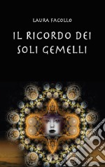 Il ricordo dei soli gemelli