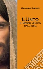 L'Unto. Il messia venuto dall'India libro