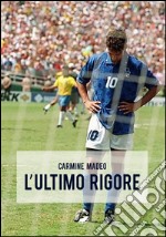 L'ultimo rigore libro