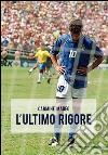 L'ultimo rigore libro