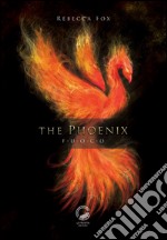 The Phoenix. Fuoco libro