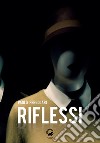 Riflessi libro