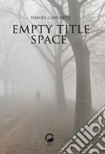 Empty title space libro