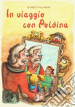 In viaggio con Poldina libro