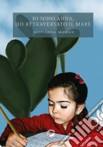 Io sono Anna, ho attraversato il mare libro