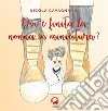 Dov'è finita la nonna in miniatura? libro