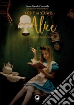 Non è la solita Alice libro