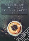 Tre gelsomini profumano il mio tè. Haiku libro di Delle Fratte Alessandra