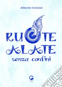 Ruote alate senza confini