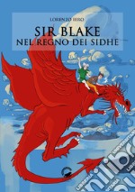 Sir Blake nel regno dei Sidhe libro