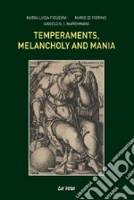 Temperaments, melancholy and mania libro