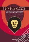 Leo magazine. Una fuoriclasse in azione libro