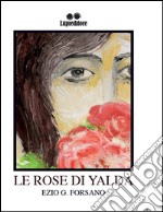 Le rose di Yaldà libro