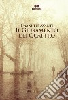 Il giuramento dei quattro libro di Avanti Emanuele