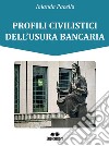 Profili civilistici dell'usura bancaria libro