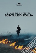 Scintille di follia libro