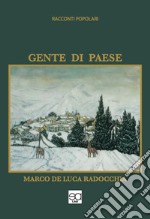 Gente di paese. Racconti popolari